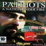 Patriots A Nation Under Fire